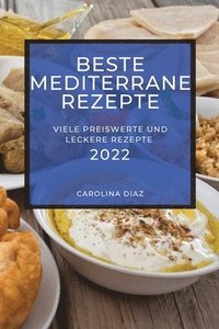 bokomslag Beste Mediterrane Rezepte 2022