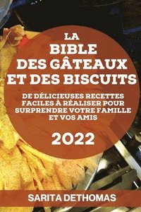 bokomslag La Bible Des Gteaux Et Des Biscuits