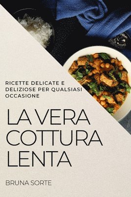 La Vera Cottura Lenta 1