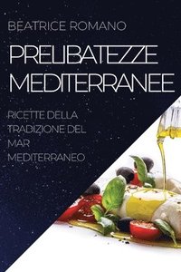 bokomslag Prelibatezze Mediterranee