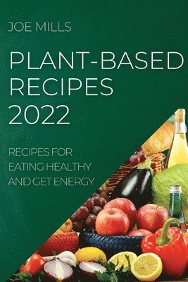 bokomslag Plant-Based Recipes 2022