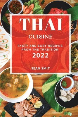 bokomslag Thai Cuisine 2022