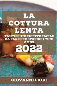 bokomslag La Cottura Lenta 2022