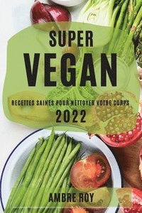 bokomslag Super Vegan 2022