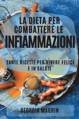 bokomslag La Dieta Per Combattere Le Infiammazioni