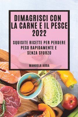 Dimagrisci Con La Carne E Il Pesce 2022 1