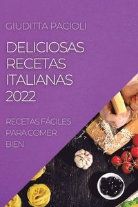 bokomslag Deliciosas Recetas Italianas 2022