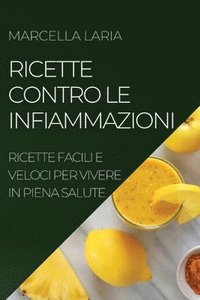 bokomslag Ricette Contro Le Infiammazioni