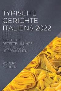 bokomslag Typische Gerichte Italiens 2022