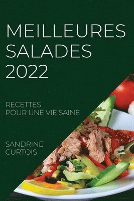 Sandrine Curtois, SANDRINE CURTOIS - Meilleures Salades 2022, Häftad