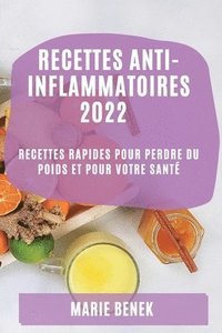 bokomslag Recettes Anti-Inflammatoires 2022