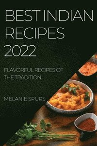 bokomslag Best Indian Recipes 2022