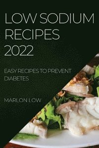bokomslag Low Sodium Recipes 2022