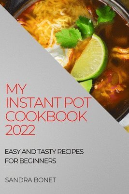 bokomslag My Instant Pot Cookbook 2022