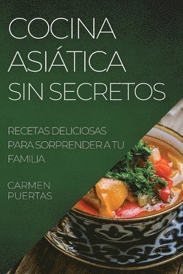 Carmen Puertas - Cocina Asiática Sin Secretos, Häftad