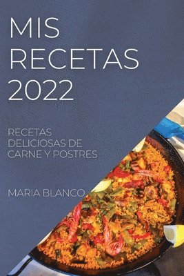 Maria Blanco - MIS Recetas 2022, Häftad