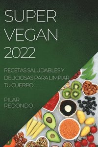 bokomslag Super Vegan 2022