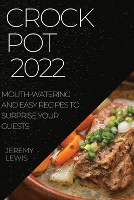 Jeremy Lewis, JEREMY LEWIS - Crock Pot 2022, Häftad
