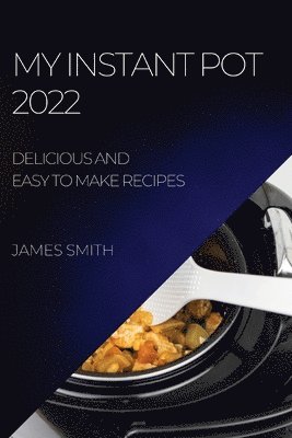 My Instant Pot 2022 1