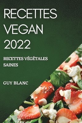 bokomslag Recettes Vegan 2022