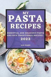 bokomslag My Pasta Recipes 2022