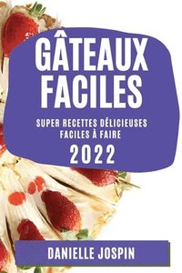 bokomslag Gteaux Faciles 2022