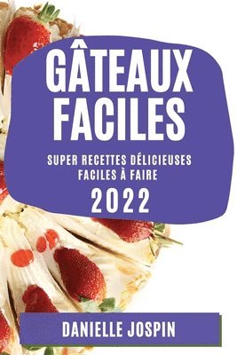 Gteaux Faciles 2022 1