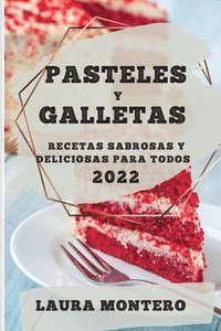 bokomslag Pasteles Y Galletas 2022