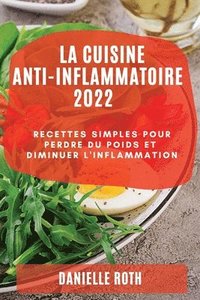 bokomslag La Cuisine Ant-Inflammatoire 2022