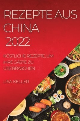 bokomslag Rezepte Aus China 2022