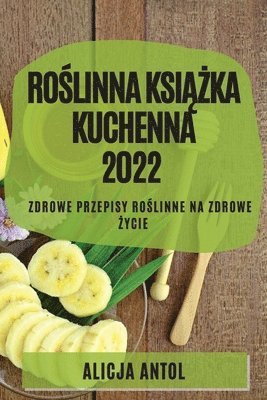 bokomslag Ro&#346;linna Ksi&#260;&#379;ka Kuchenna 2022