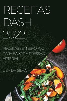 Lisa Da Silva, LISA DA SILVA - Receitas Dash 2022, Häftad
