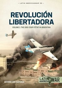bokomslag Revolución Libertadora Volume 1