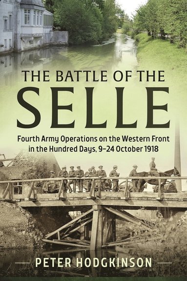bokomslag The Battle of the Selle