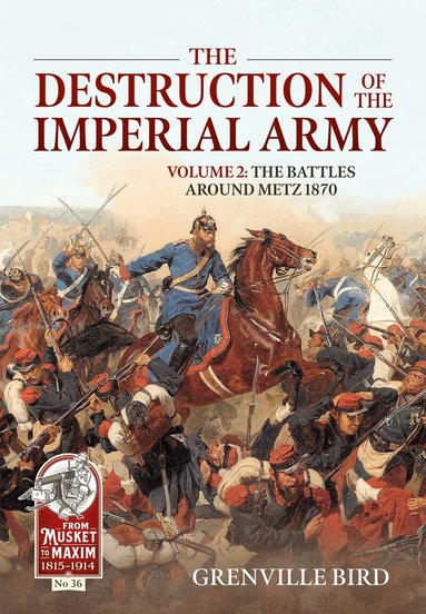 Grenville Bird - The Destruction of the Imperial Army, Häftad
