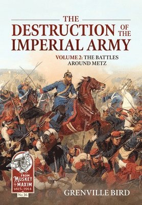 Grenville Bird - The Destruction of the Imperial Army, Häftad