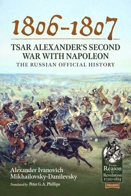 bokomslag 1806-1807 - Tsar Alexander's Second War with Napoleon