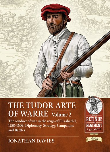 Jonathan Davies - Tudor Arte of Warre Volume 2, Häftad