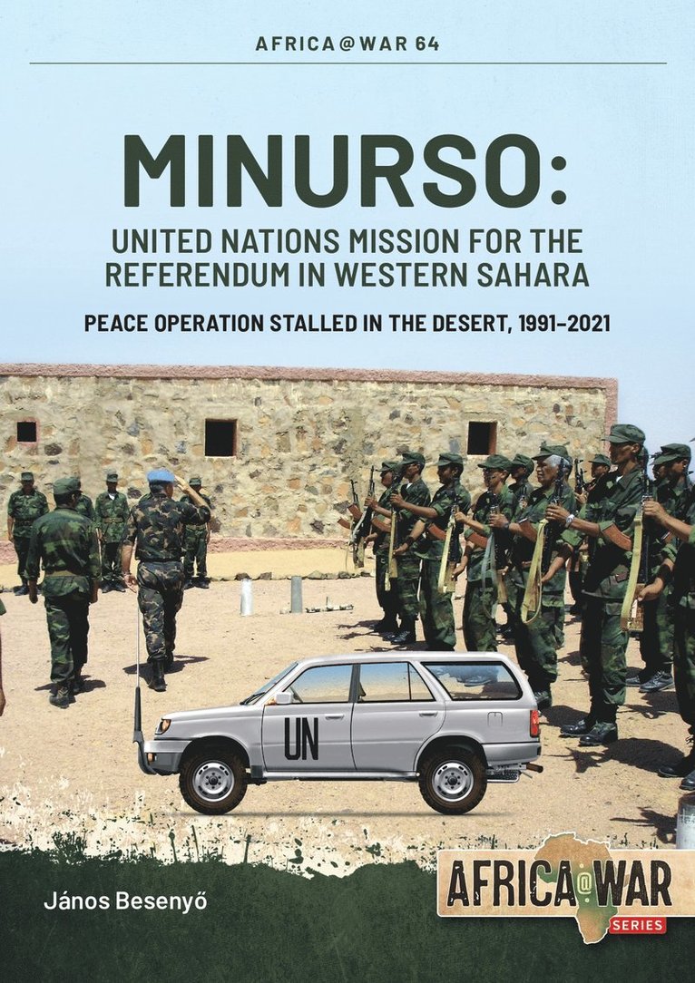 Janos Besenyo - MINURSO - United Nations Mission for the Referendum in Western Sahara, Häftad