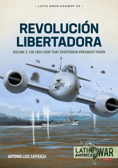 Antonio Luis Sapienza Fracchia - Revolución Libertadora Volume 2, Häftad