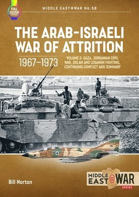 bokomslag The Arab-Israeli War of Attrition, 1967-1973: Volume 3