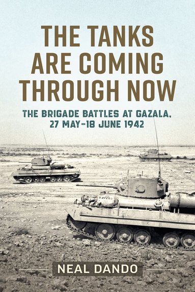 Neal Dando - The Tanks are Coming Through Now, Häftad