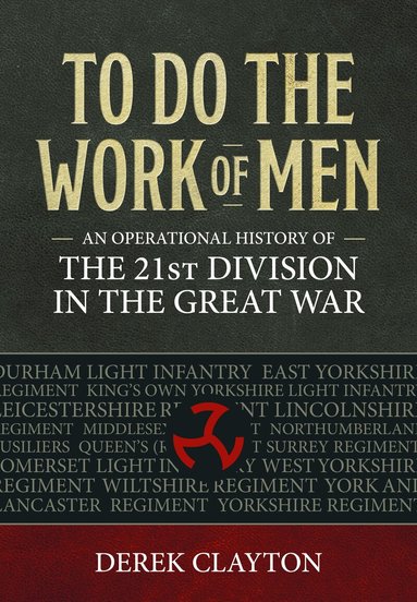 Derek Clayton - To Do the Work of Men, Häftad
