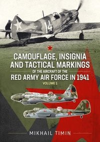 bokomslag Camouflage, Insignia and Tactical Markings of the Aircraft of Red Army Air Force in 1941