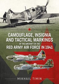 bokomslag Camouflage, Insignia and Tactical Markings of the Aircraft of the Red Army Air Force in 1941