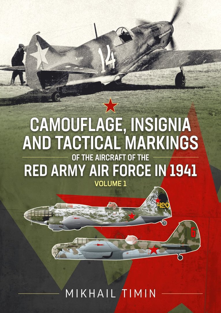 Camouflage, Insignia and Tactical Markings of the Aircraft of the Red Army Air Force in 1941