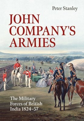 John Company's Armies 1
