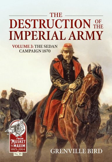 Grenville Bird - The Destruction of the Imperial Army, Häftad