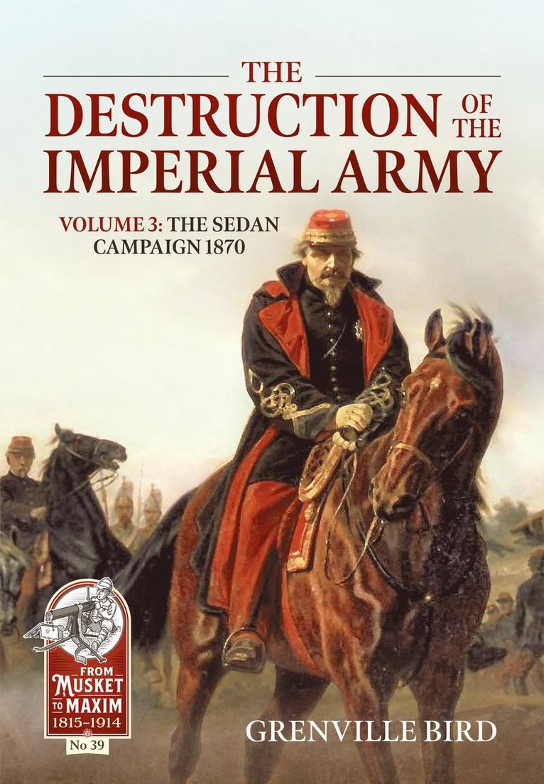 Grenville Bird - The Destruction of the Imperial Army, Häftad