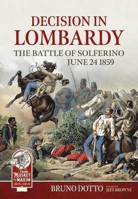 bokomslag Decision in Lombardy: The Battle of Solferino, June 24 1859